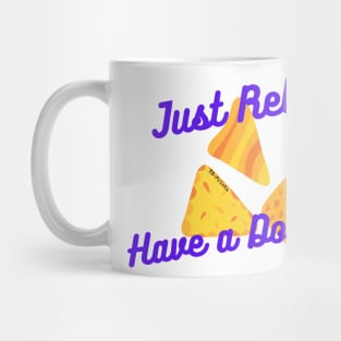 Relax, Have a dorite ! Mug